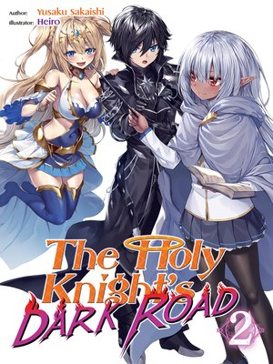 cover image of The Holy Knight's Dark Road, Volume 2